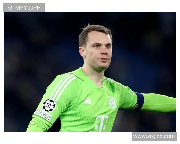 诺伊尔足球明星的传奇之路与辉煌成就解析 诺伊尔足球明星的传奇之路与辉煌成就解析